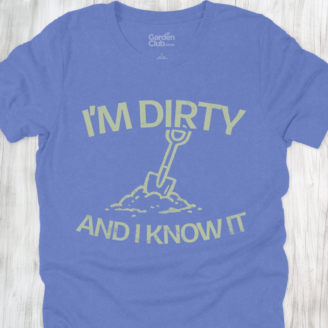 I'm dirty and I know it