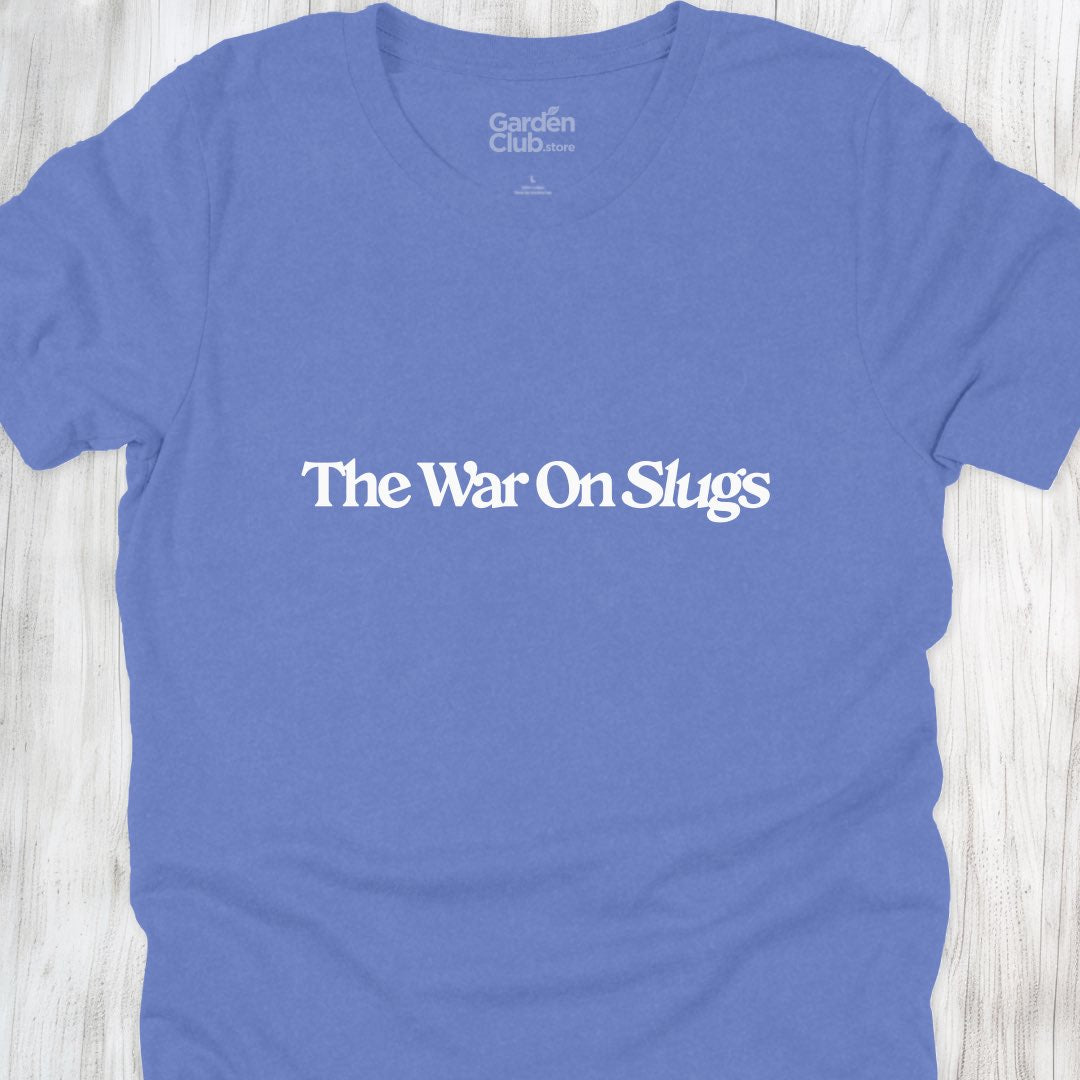 The War On Slugs