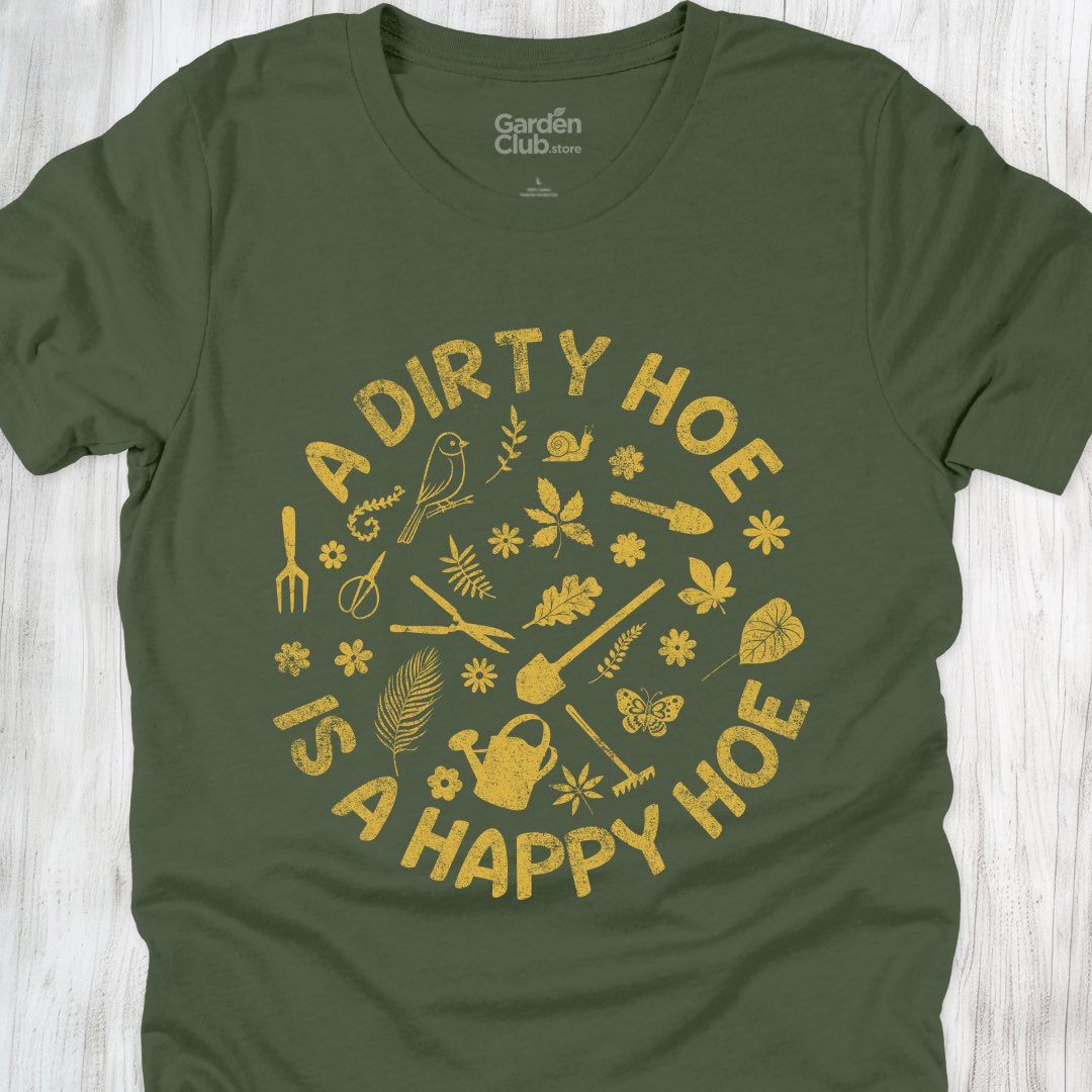 A dirty hoe is a happy hoe