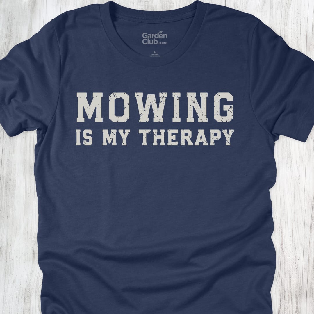 Mowing is my therapy - Heather Navy