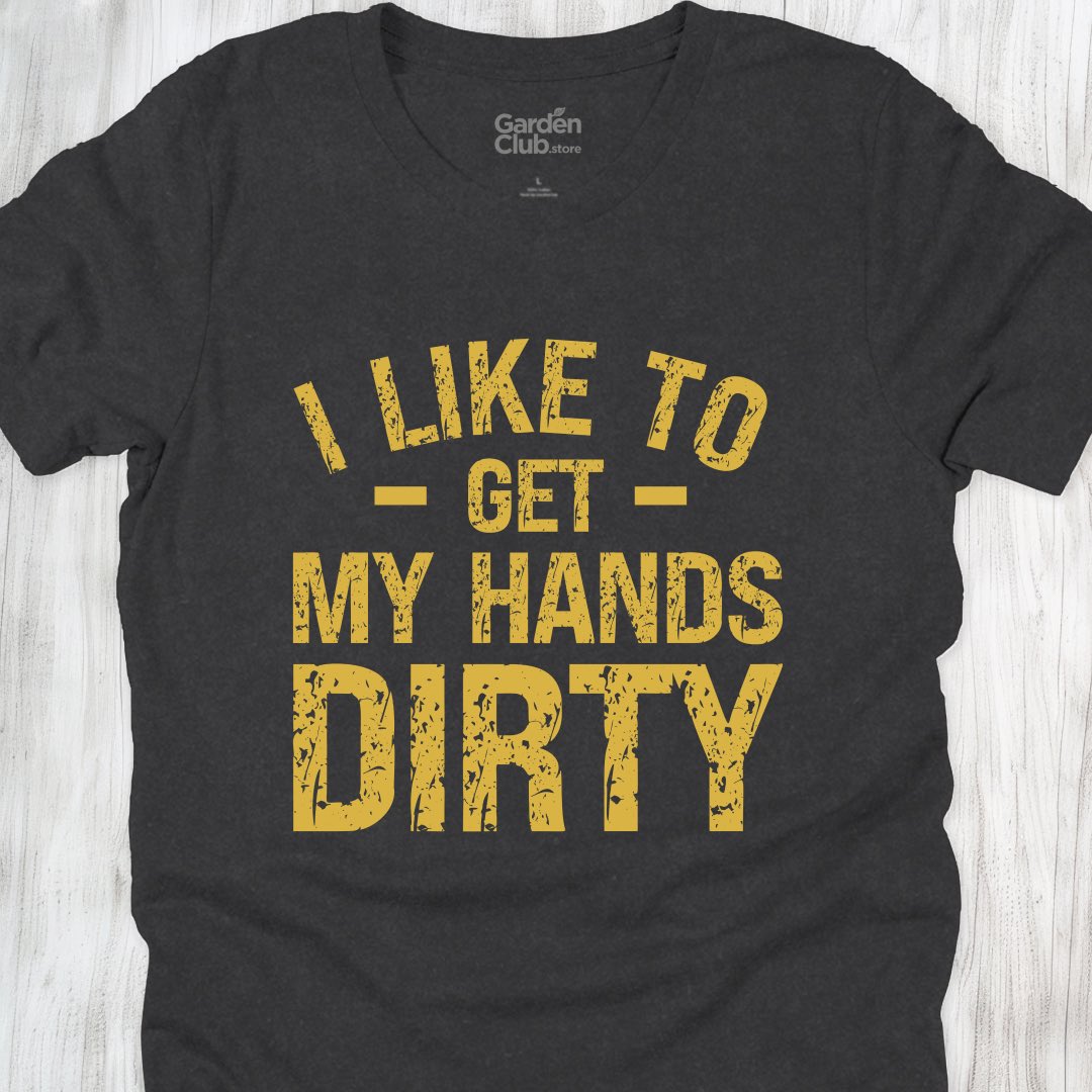 Get My Hands Dirty