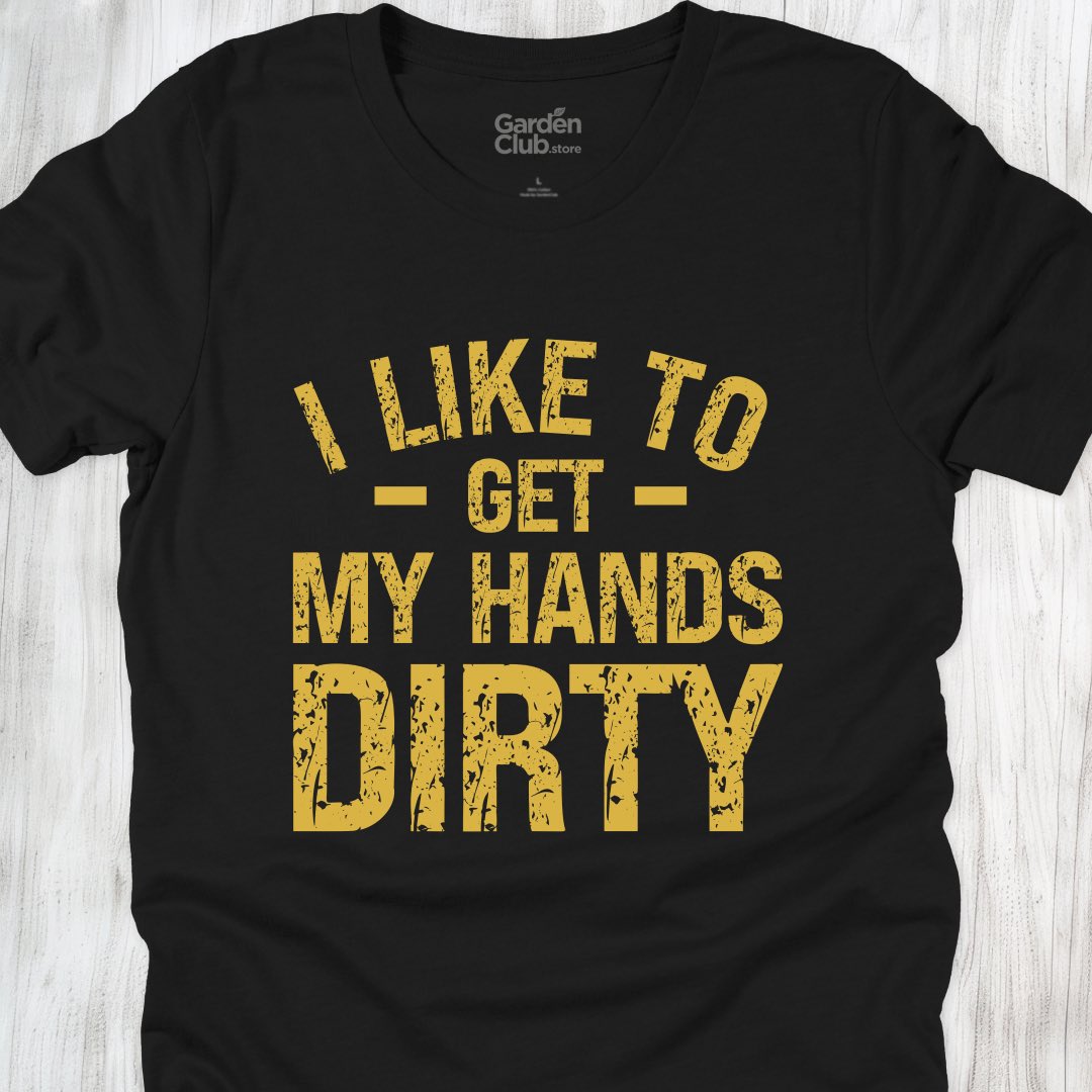 Get My Hands Dirty