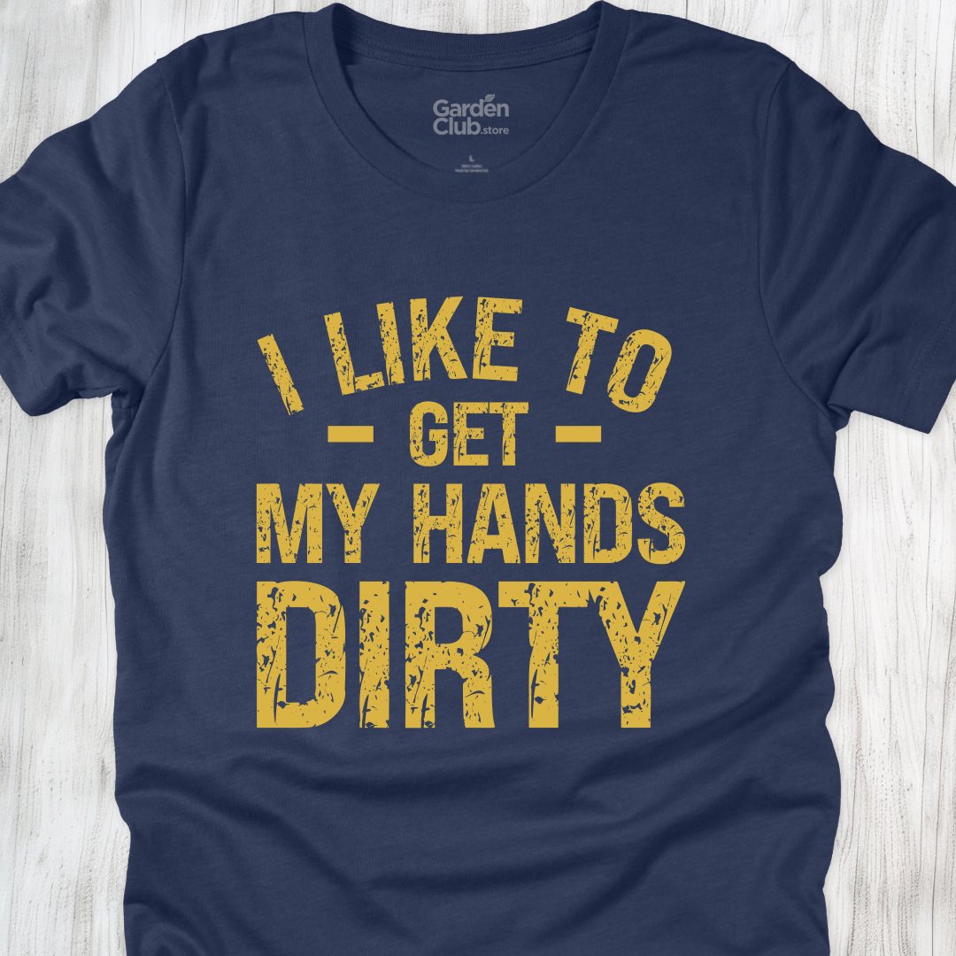 Get My Hands Dirty