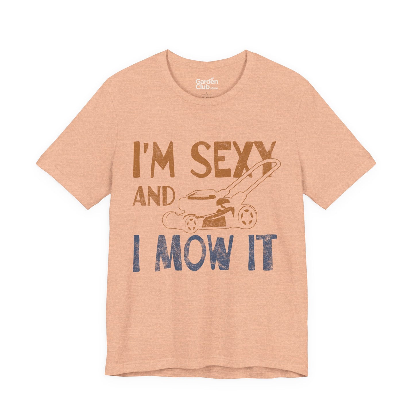 I'm Sexy And I Mow It