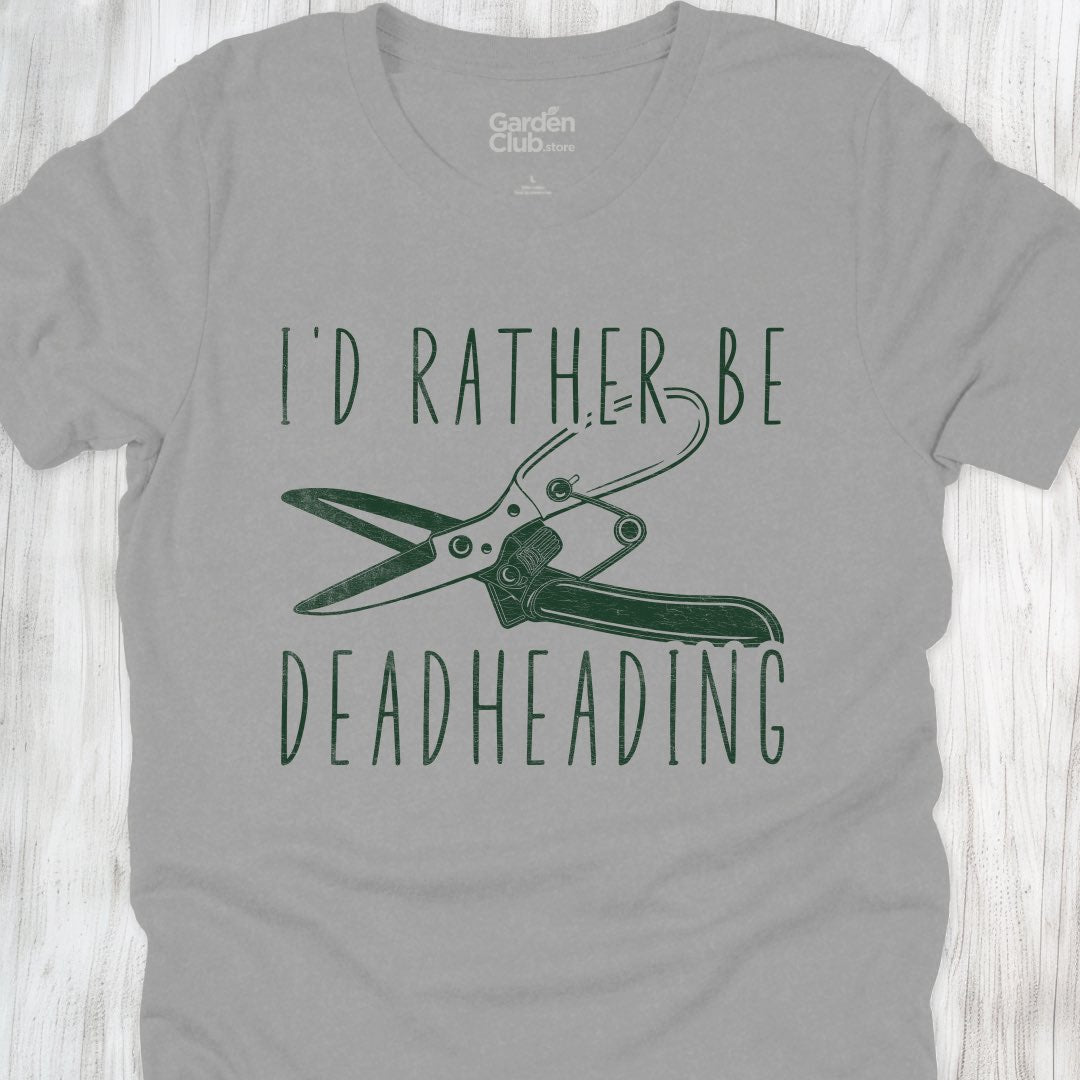 I'd rather be deadheading