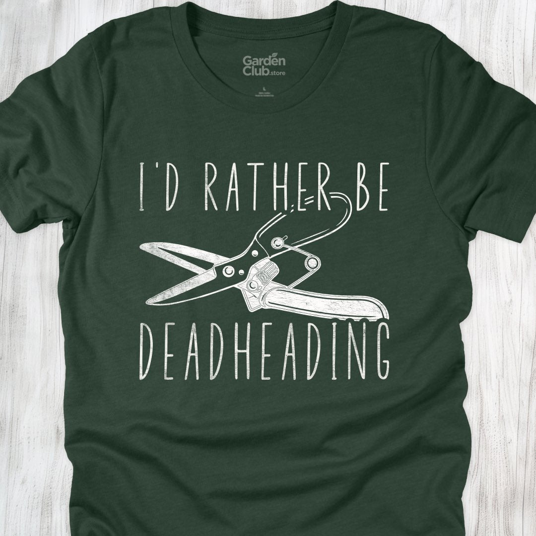 I'd rather be deadheading