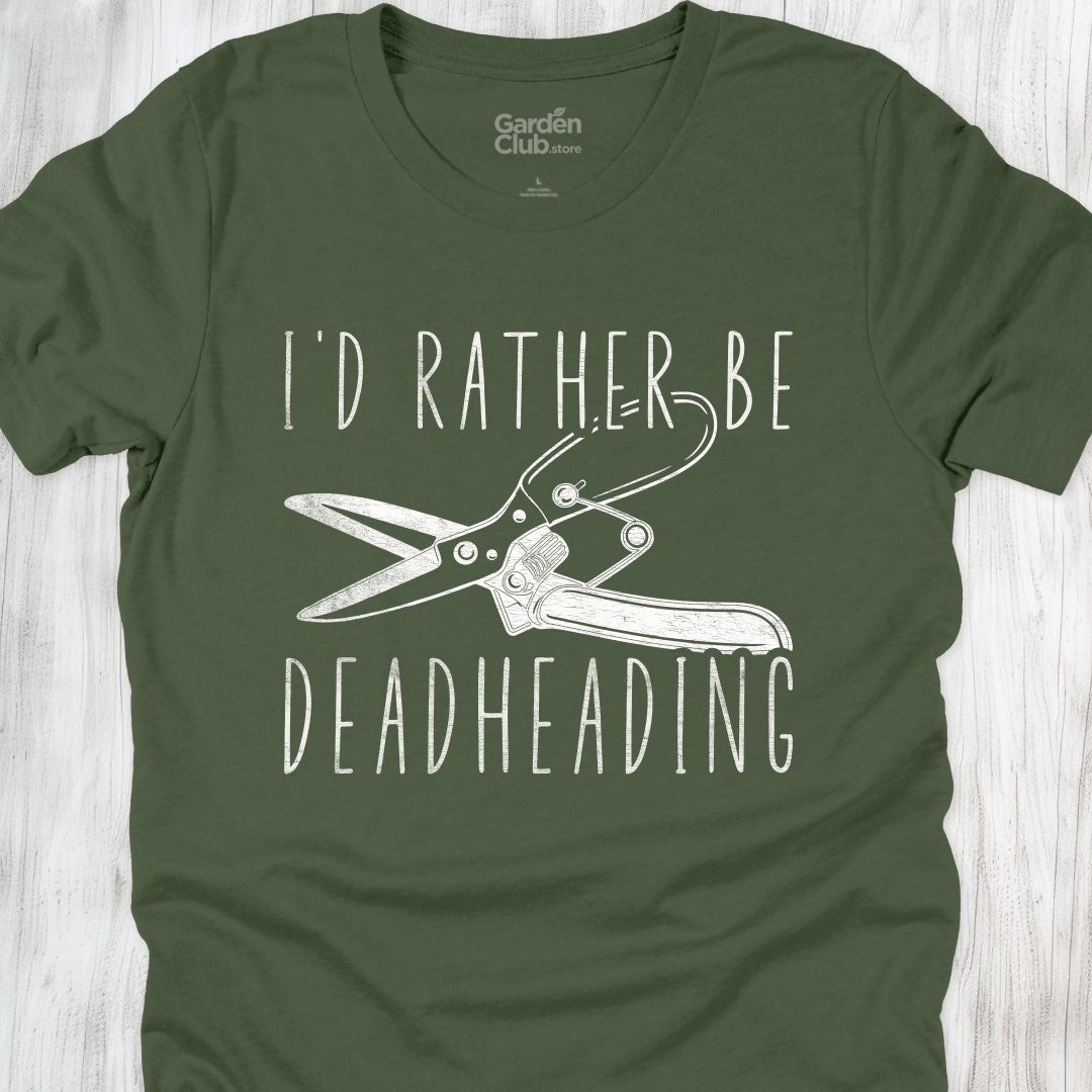 I'd rather be deadheading