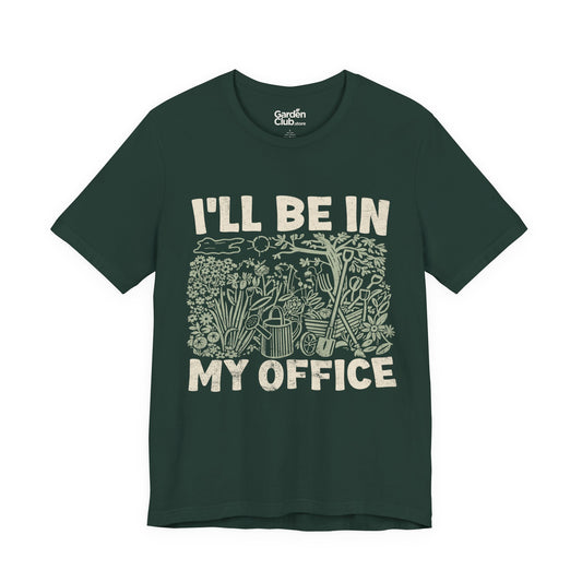 I'll be in my office