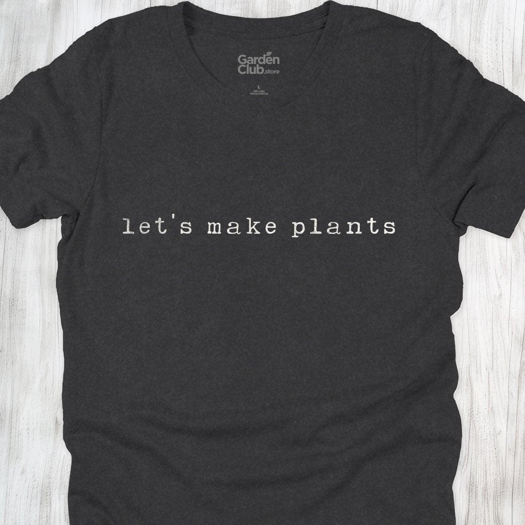 Lets make plants