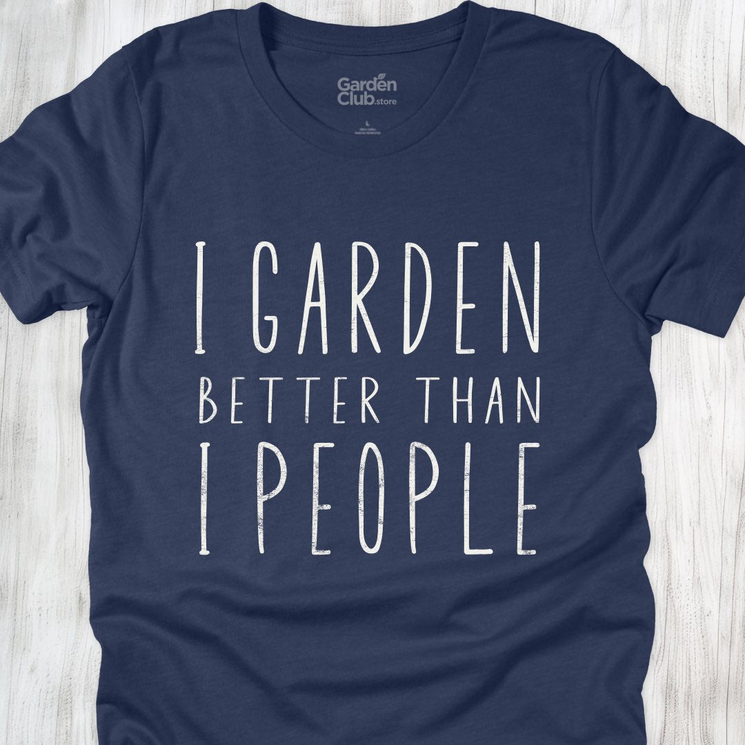 I garden better than I people
