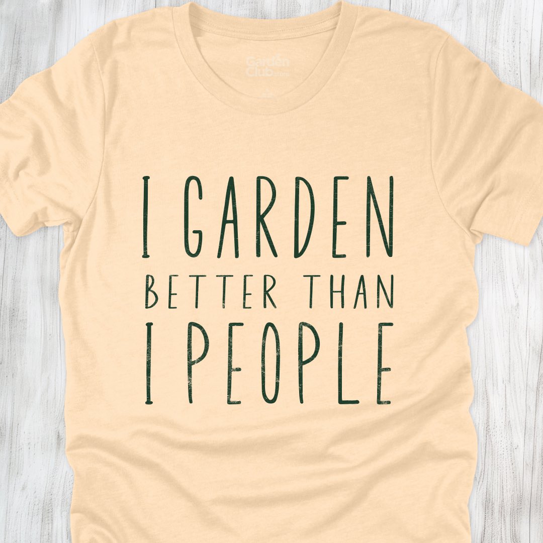 I garden better than I people