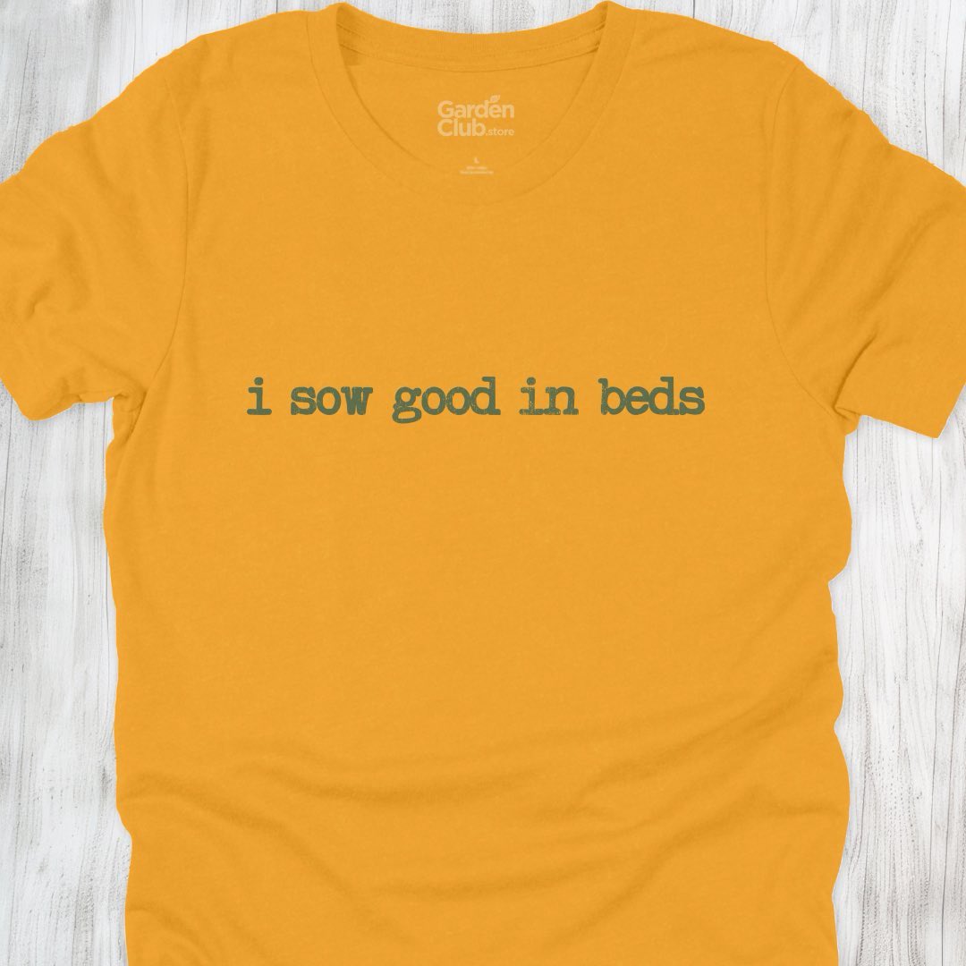 I sow good in beds