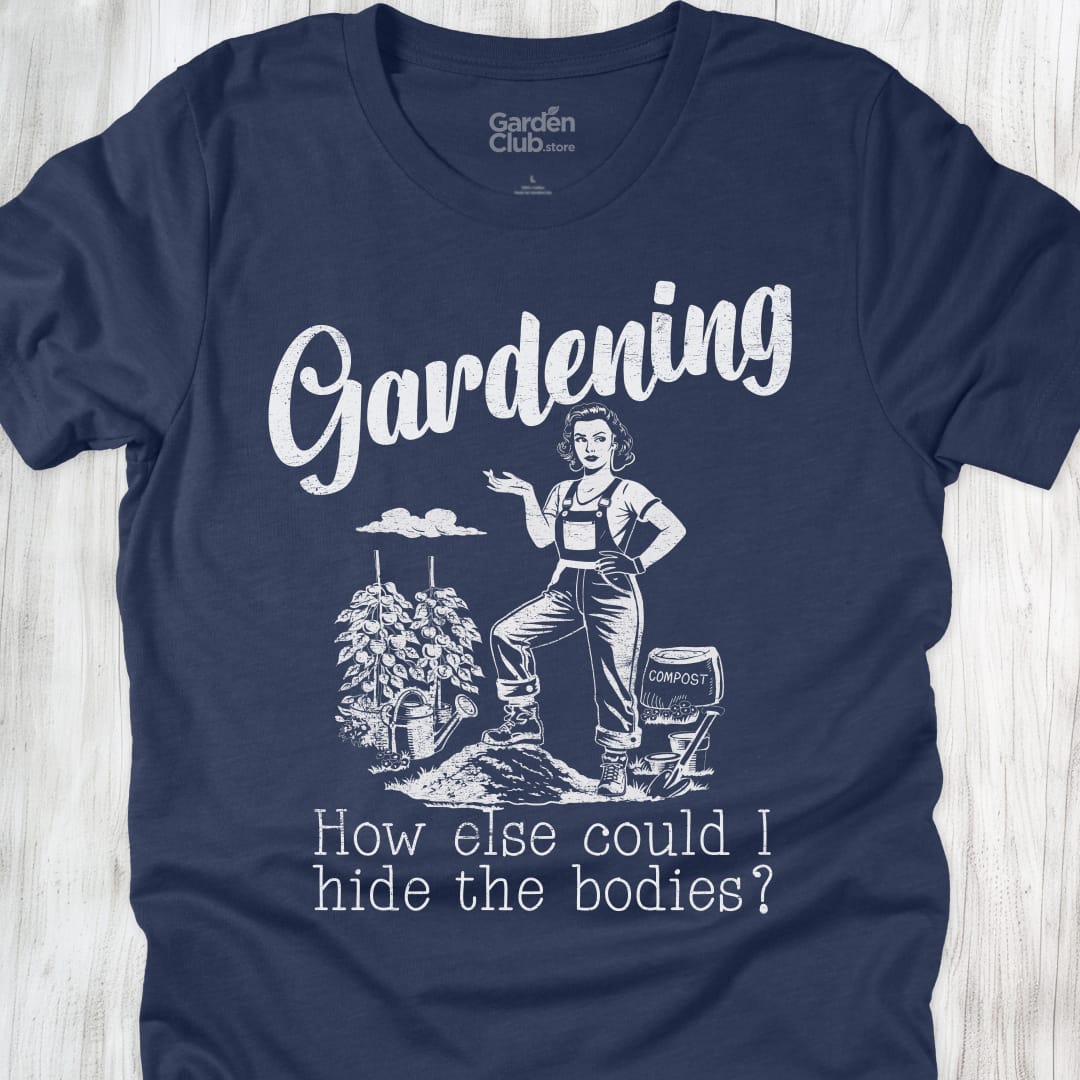 Gardening: How else could I hide the bodies? - Heather Navy