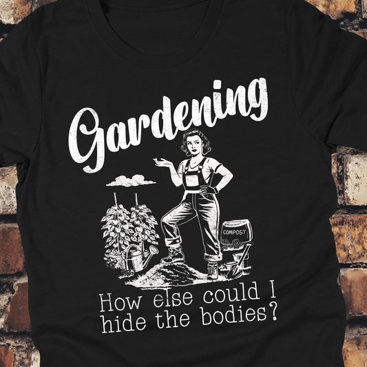 Gardening: How else could I hide the bodies?