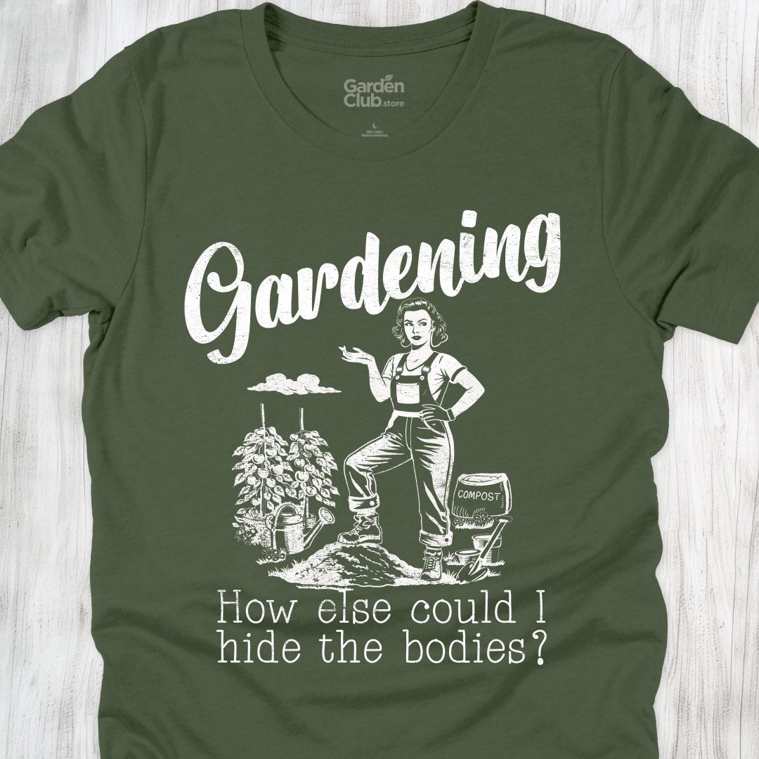 Gardening: How else could I hide the bodies?