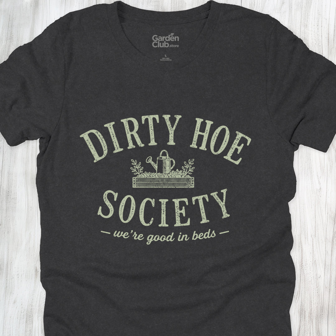 Dirty Hoe Society: Good in Beds