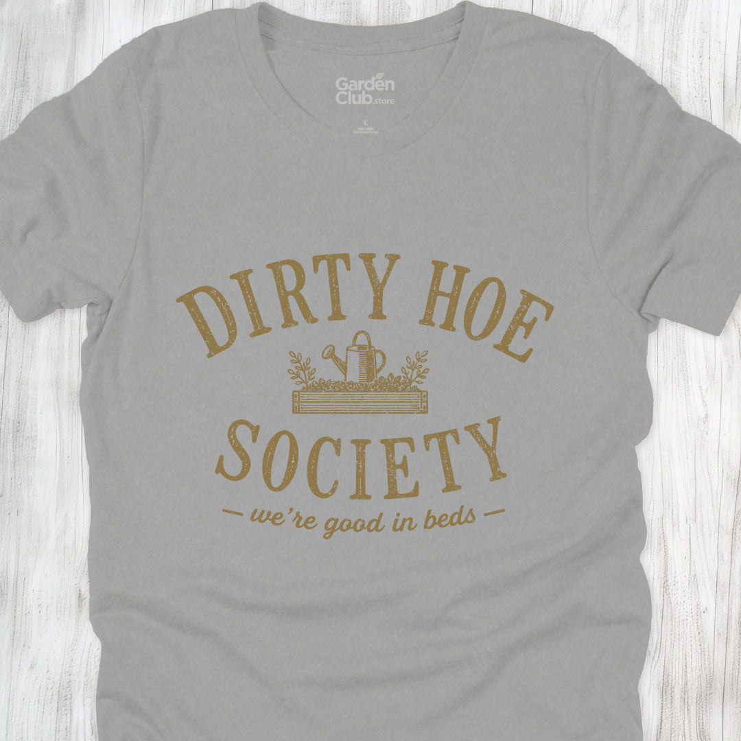 Dirty Hoe Society: Good in Beds