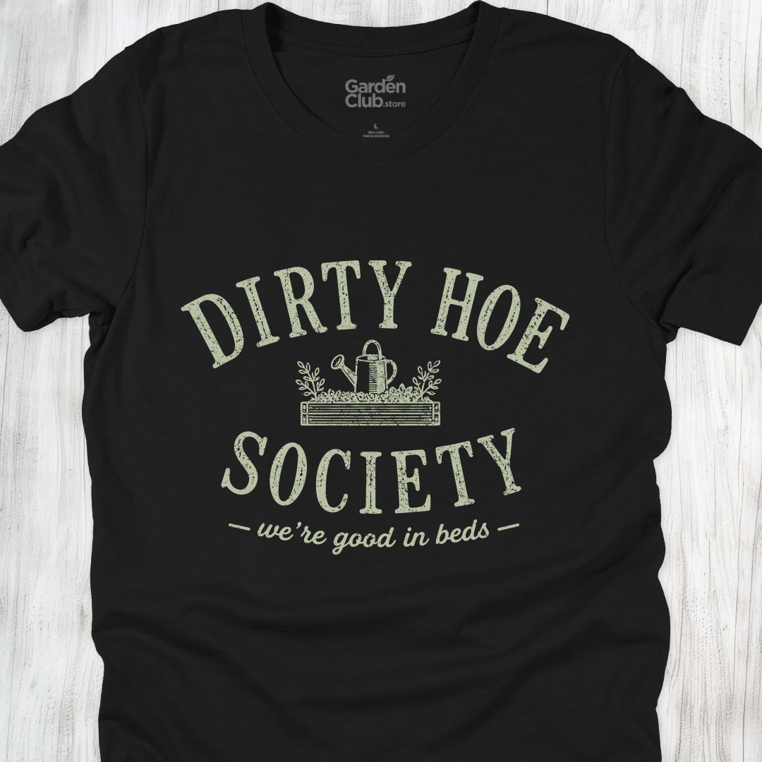 Dirty Hoe Society: Good in Beds