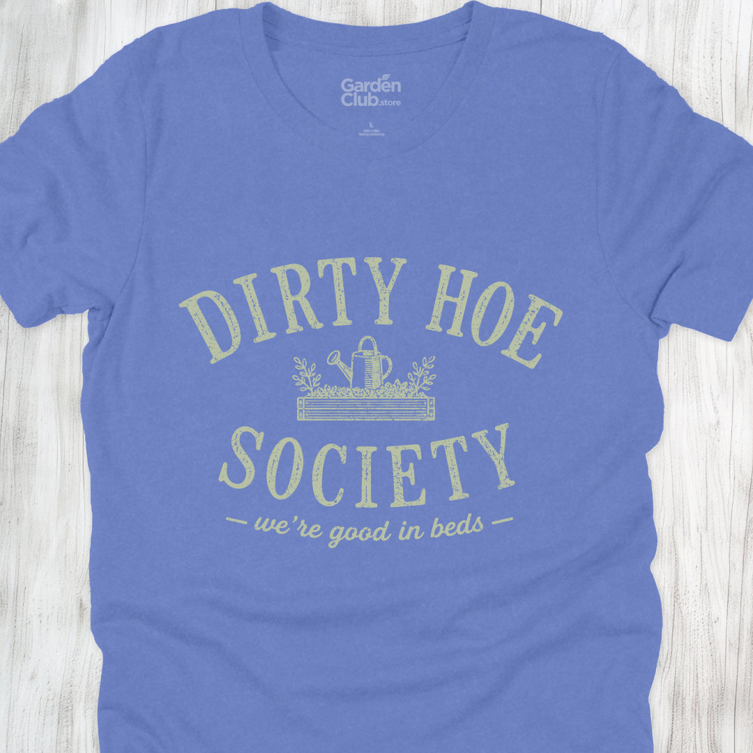 Dirty Hoe Society: Good in Beds