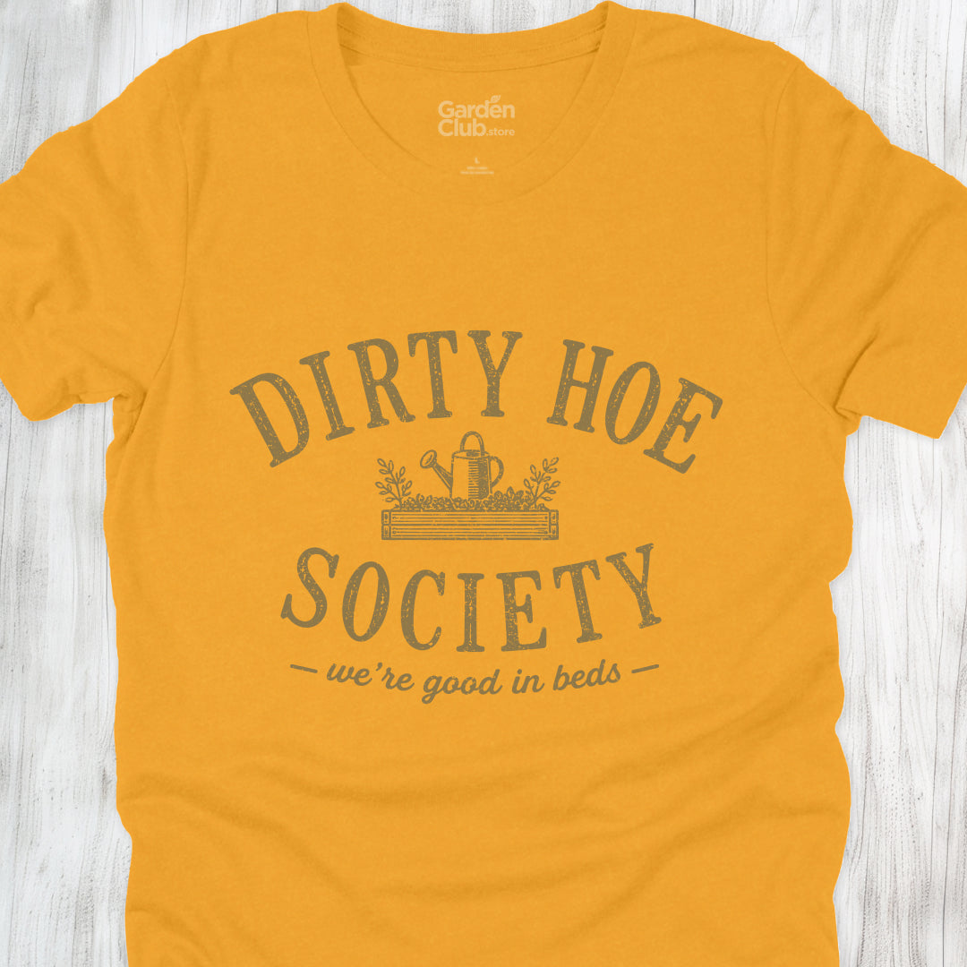 Dirty Hoe Society: Good in Beds