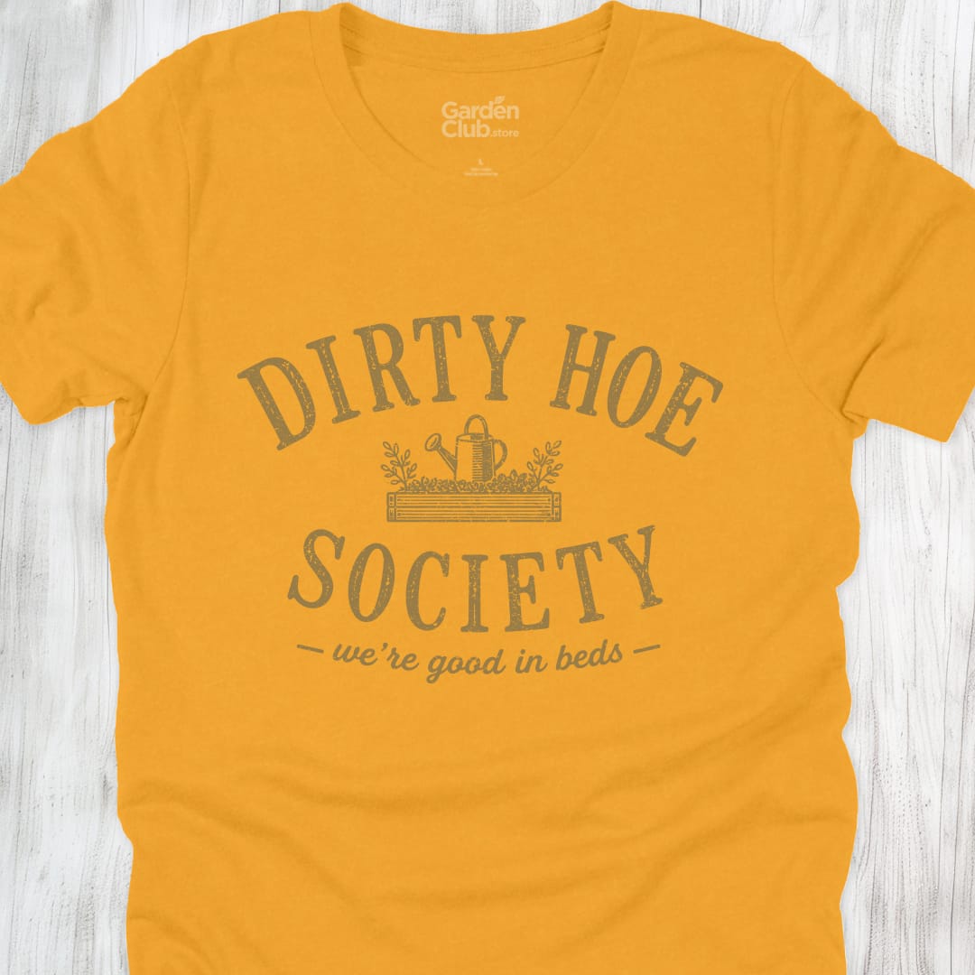 Dirty Hoe Society: Good in Beds - Gold