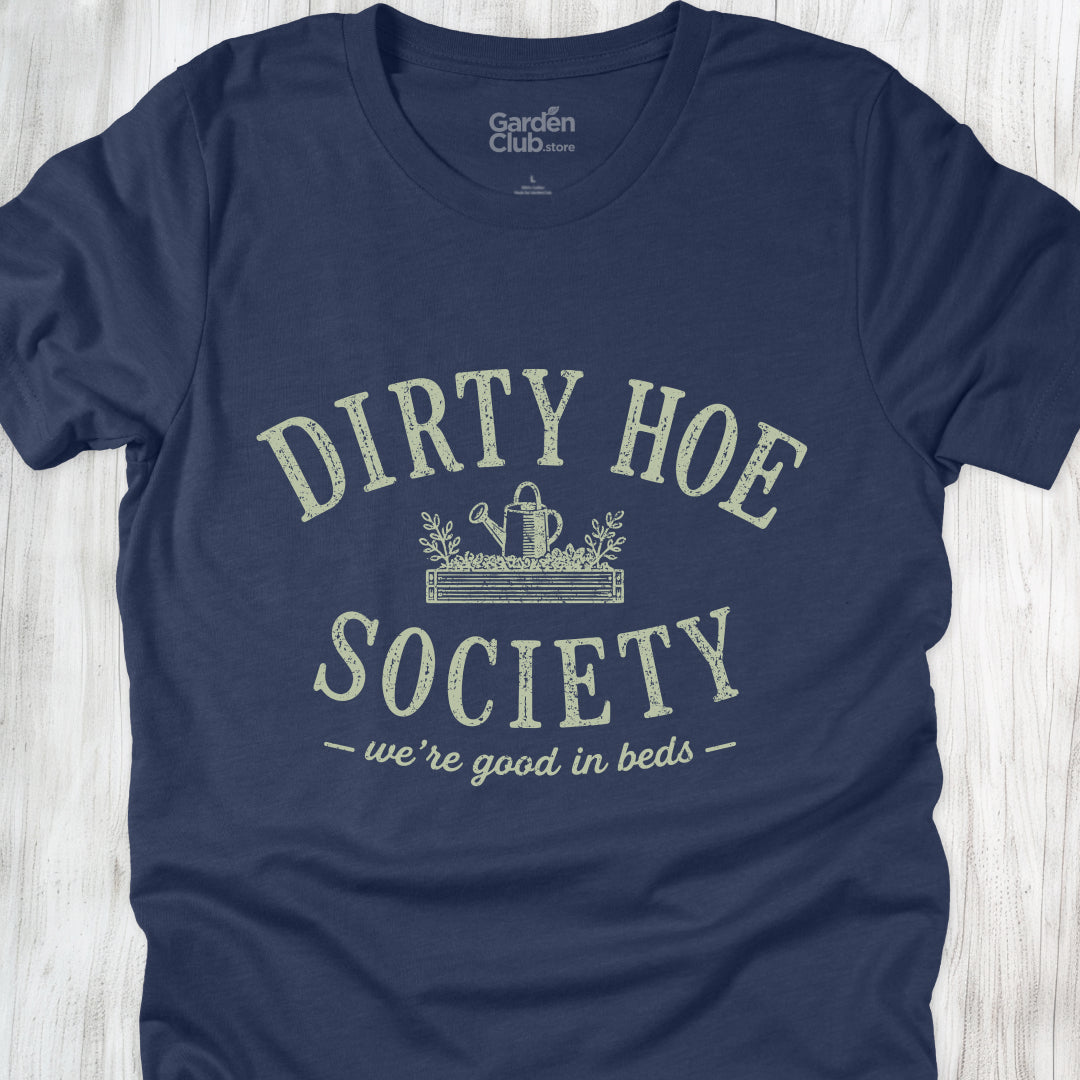 Dirty Hoe Society: Good in Beds