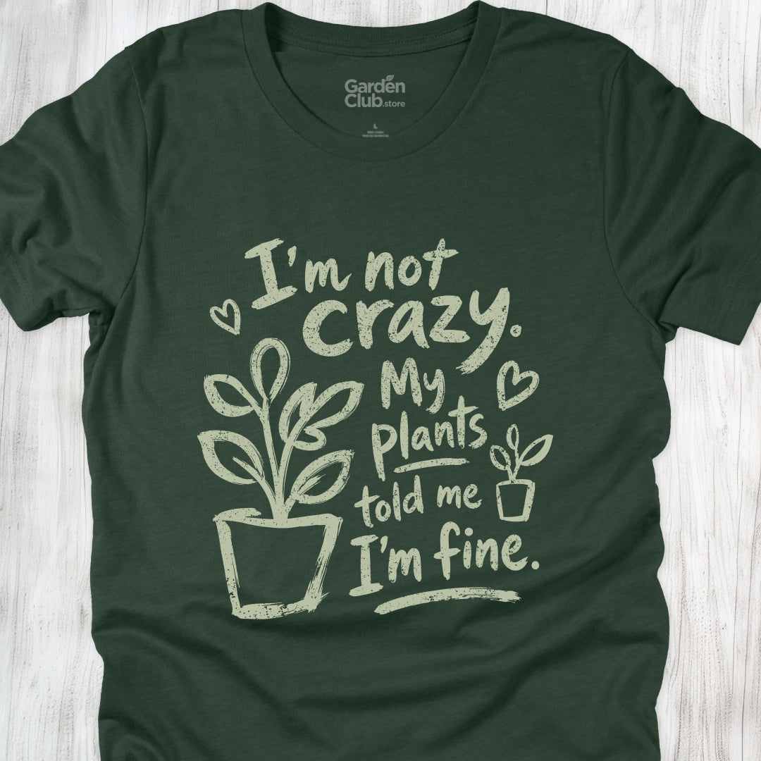 I'm not crazy I'm fine