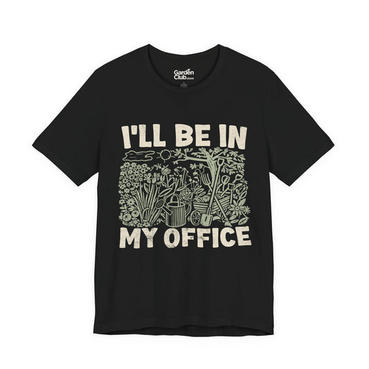 I'll be in my office