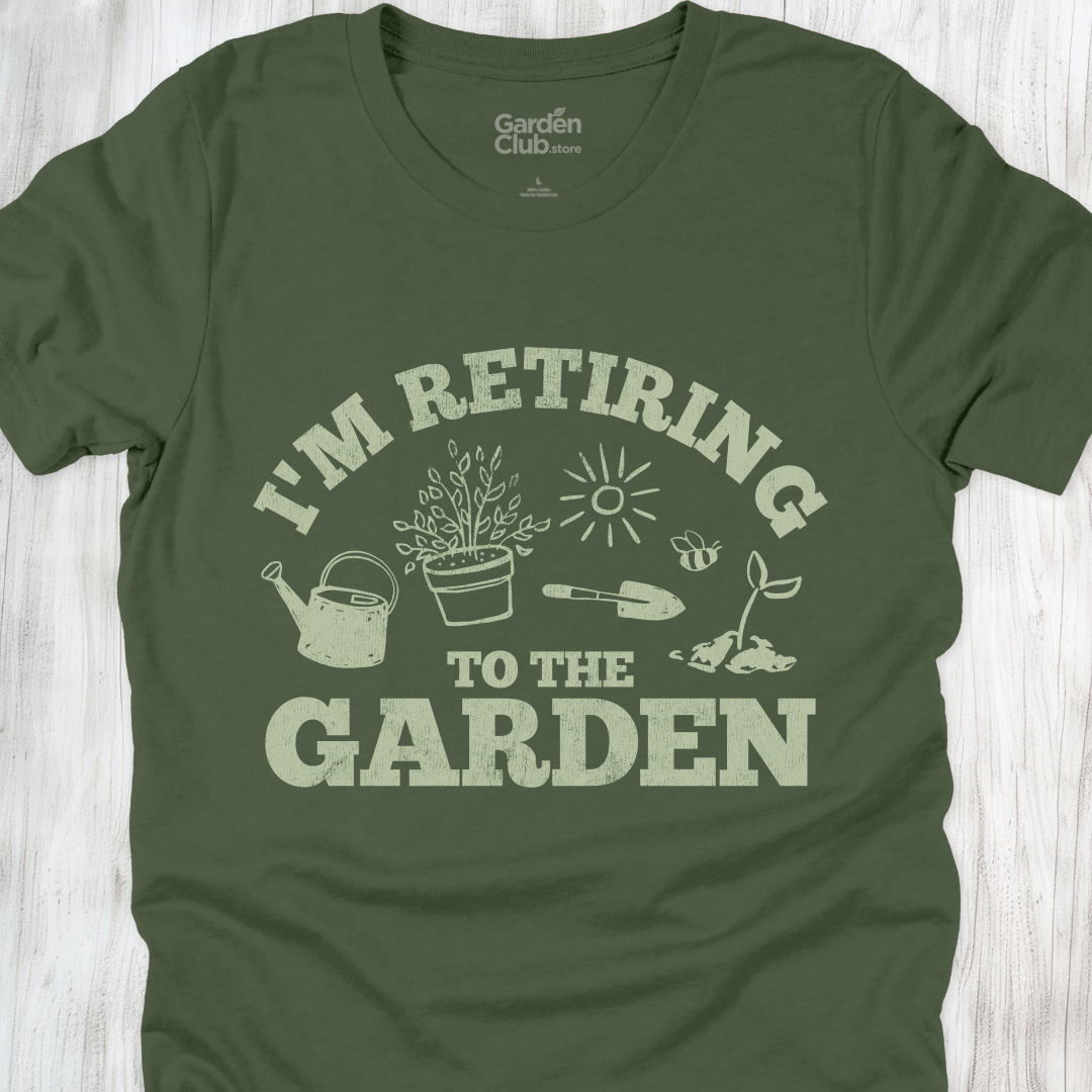 I'm retiring to the garden