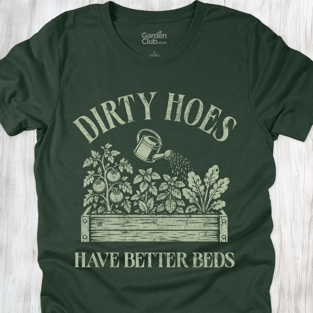 Dirty Hoes, Better Beds