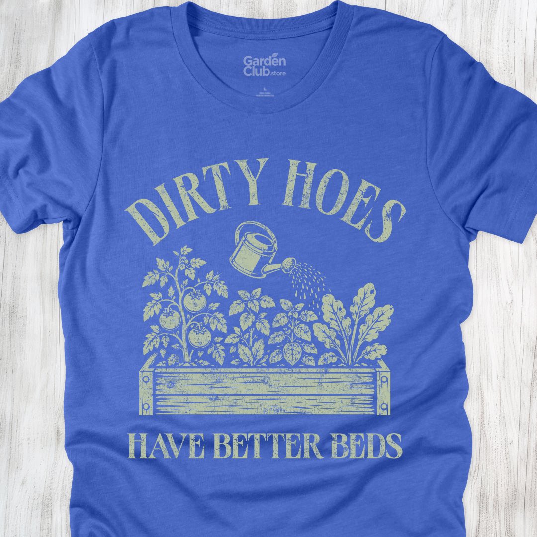 Dirty Hoes, Better Beds