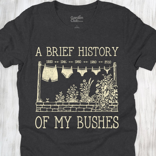 A Brief History of My Bushes