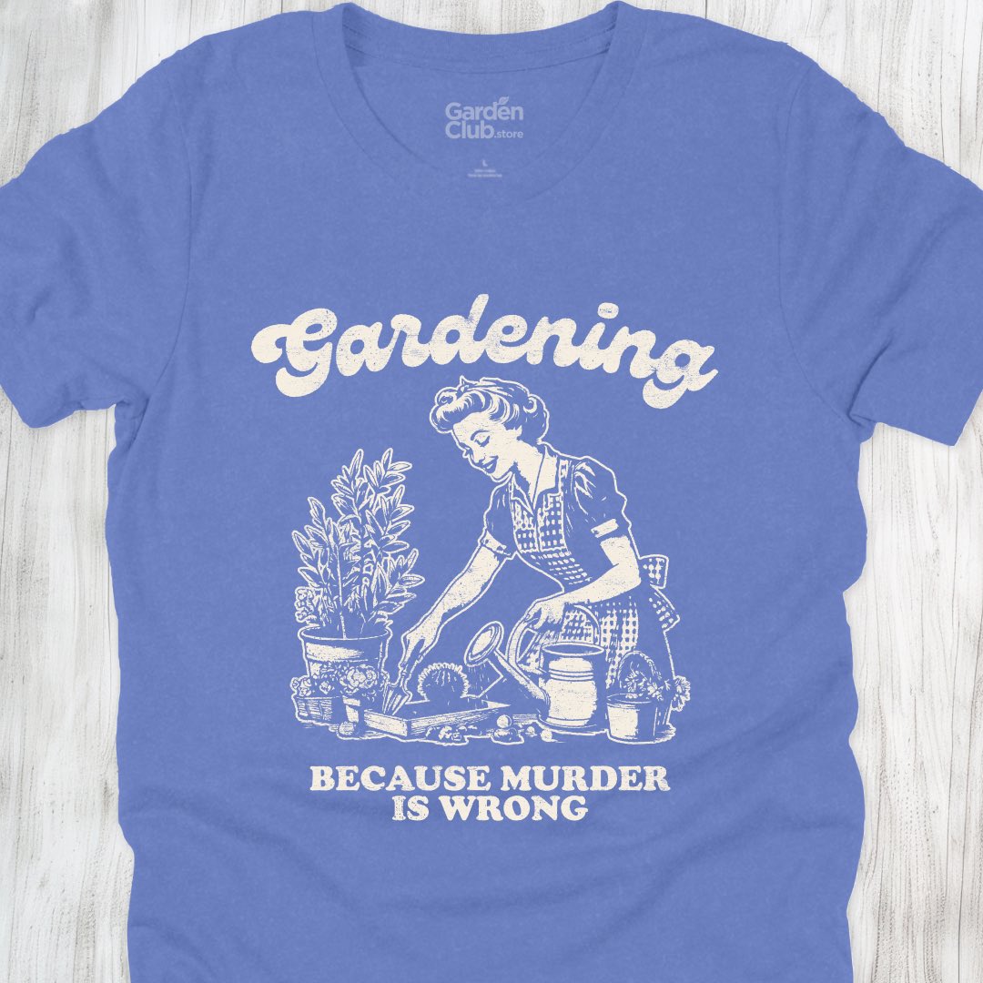 Gardening: Because murder is wrong