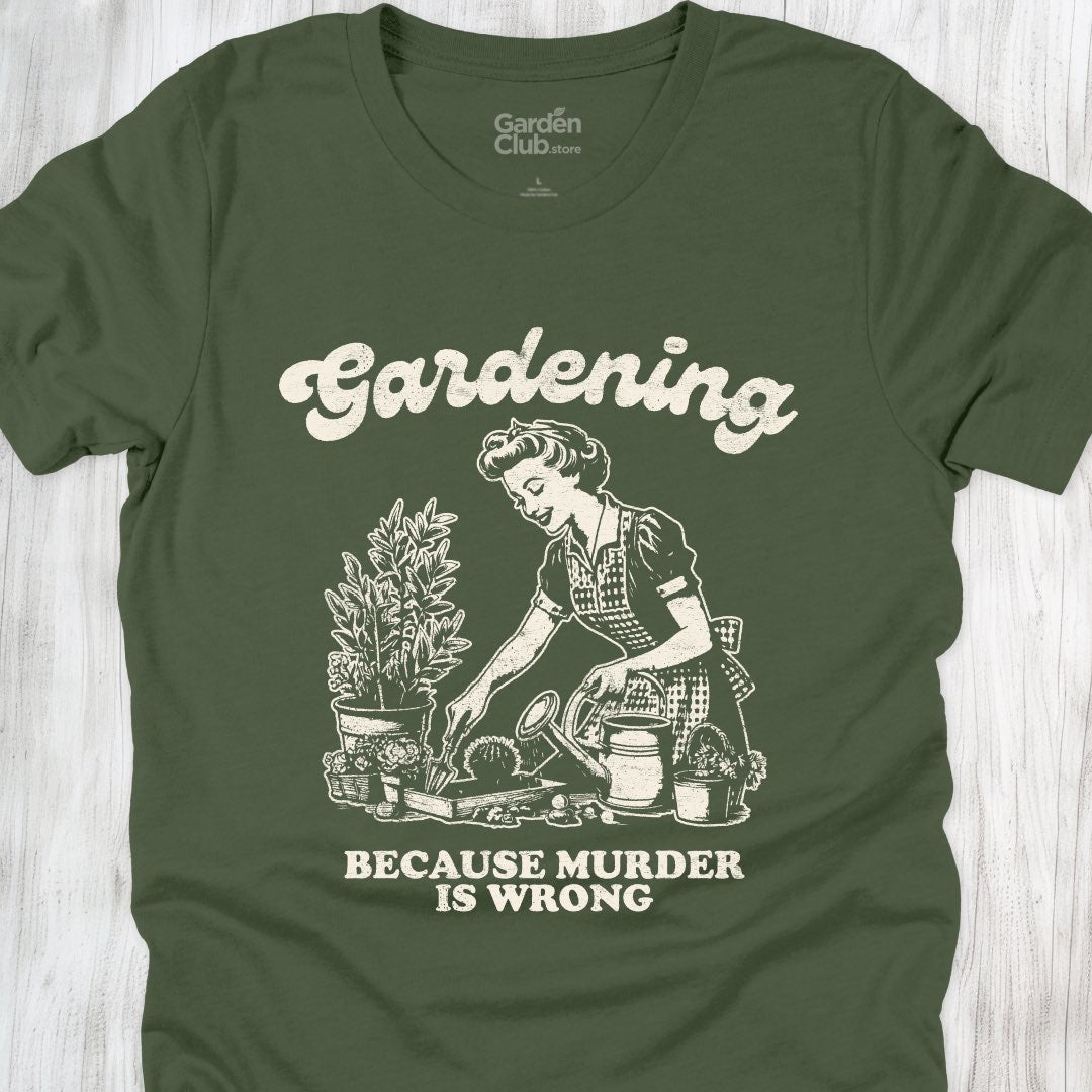 Gardening: Because murder is wrong
