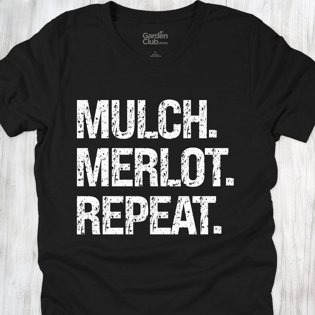 Mulch. Merlot. Repeat.