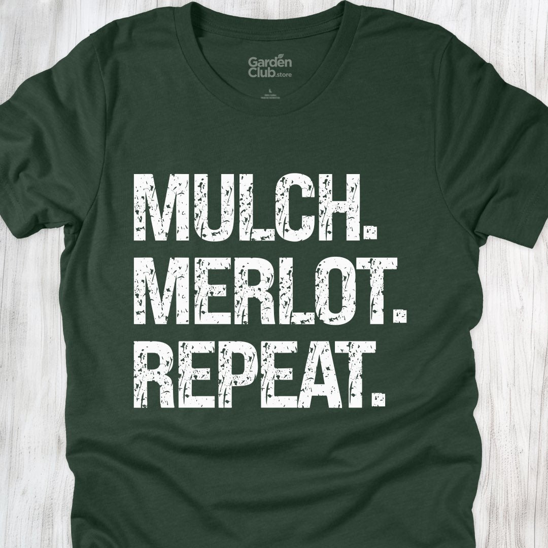 Mulch. Merlot. Repeat.