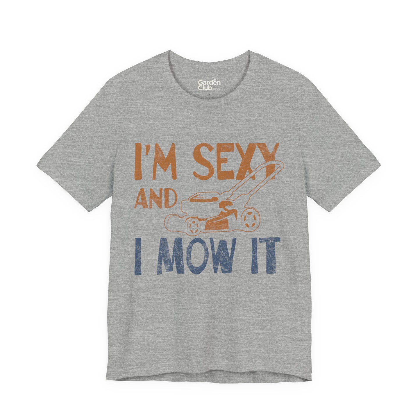 I'm Sexy And I Mow It