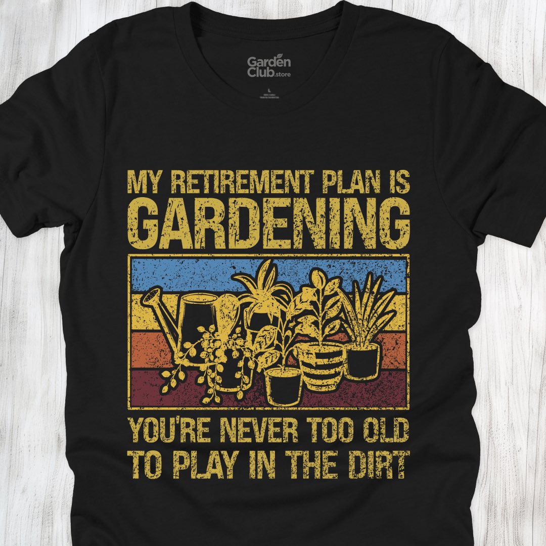 Retirement: Play in the dirt