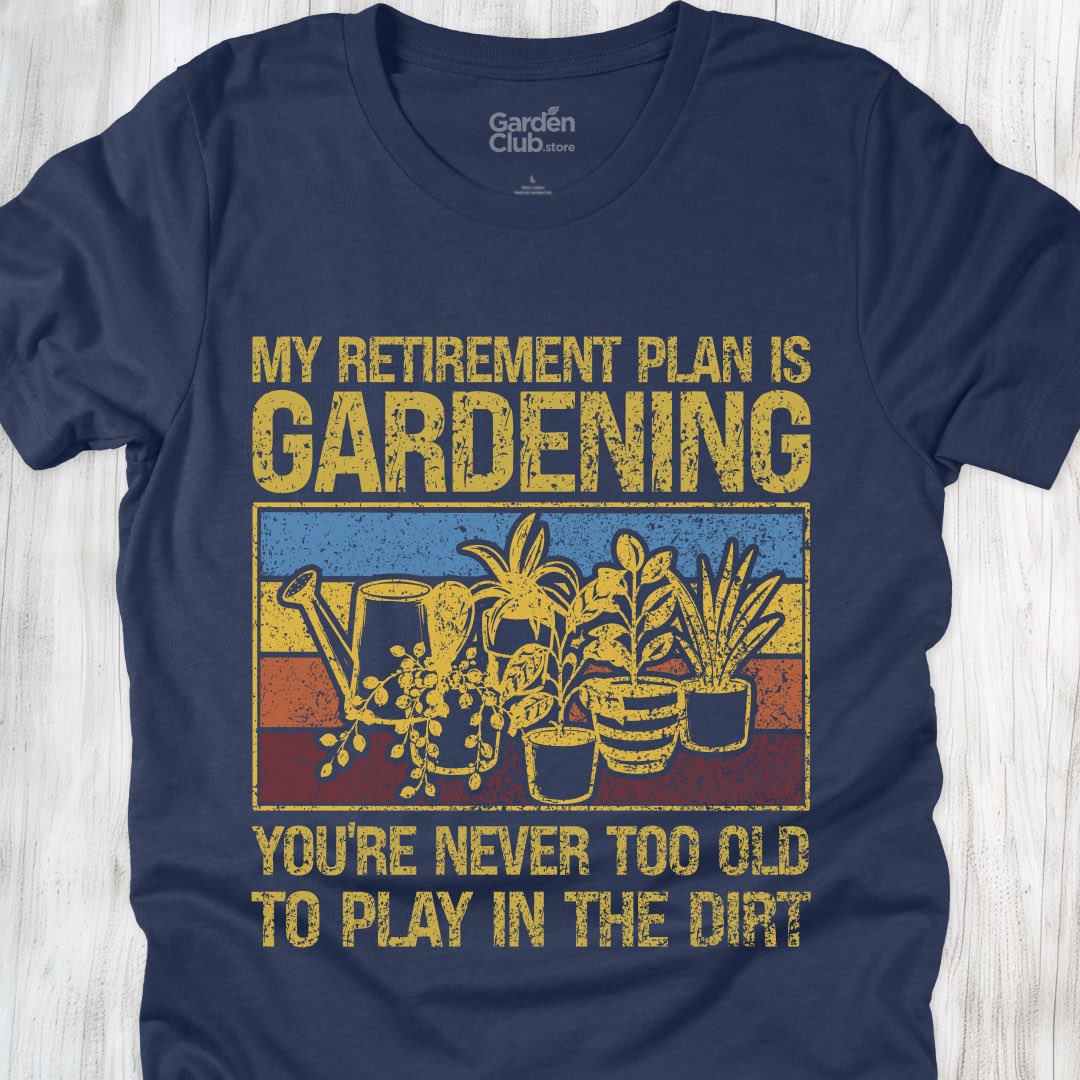 Retirement: Play in the dirt