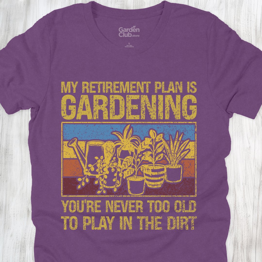 Retirement: Play in the dirt