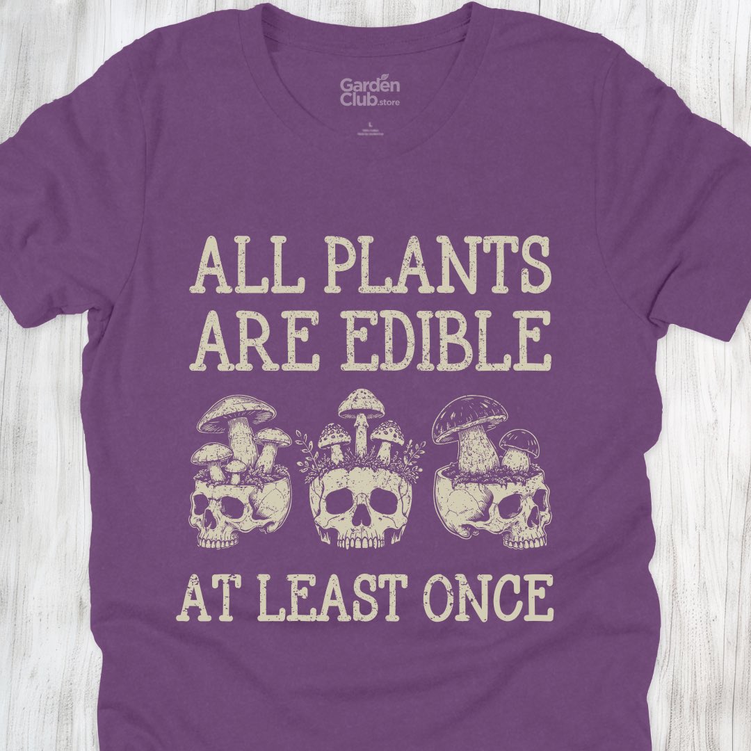All plants are edible