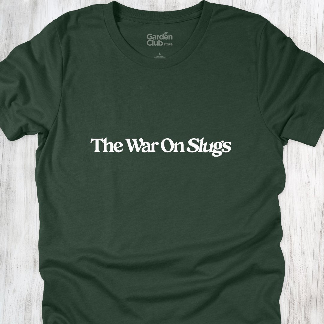 The War On Slugs
