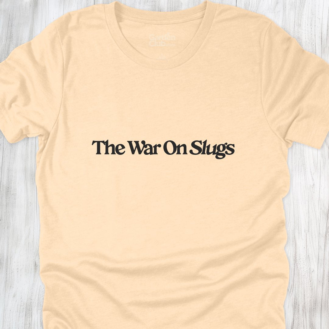 The War On Slugs