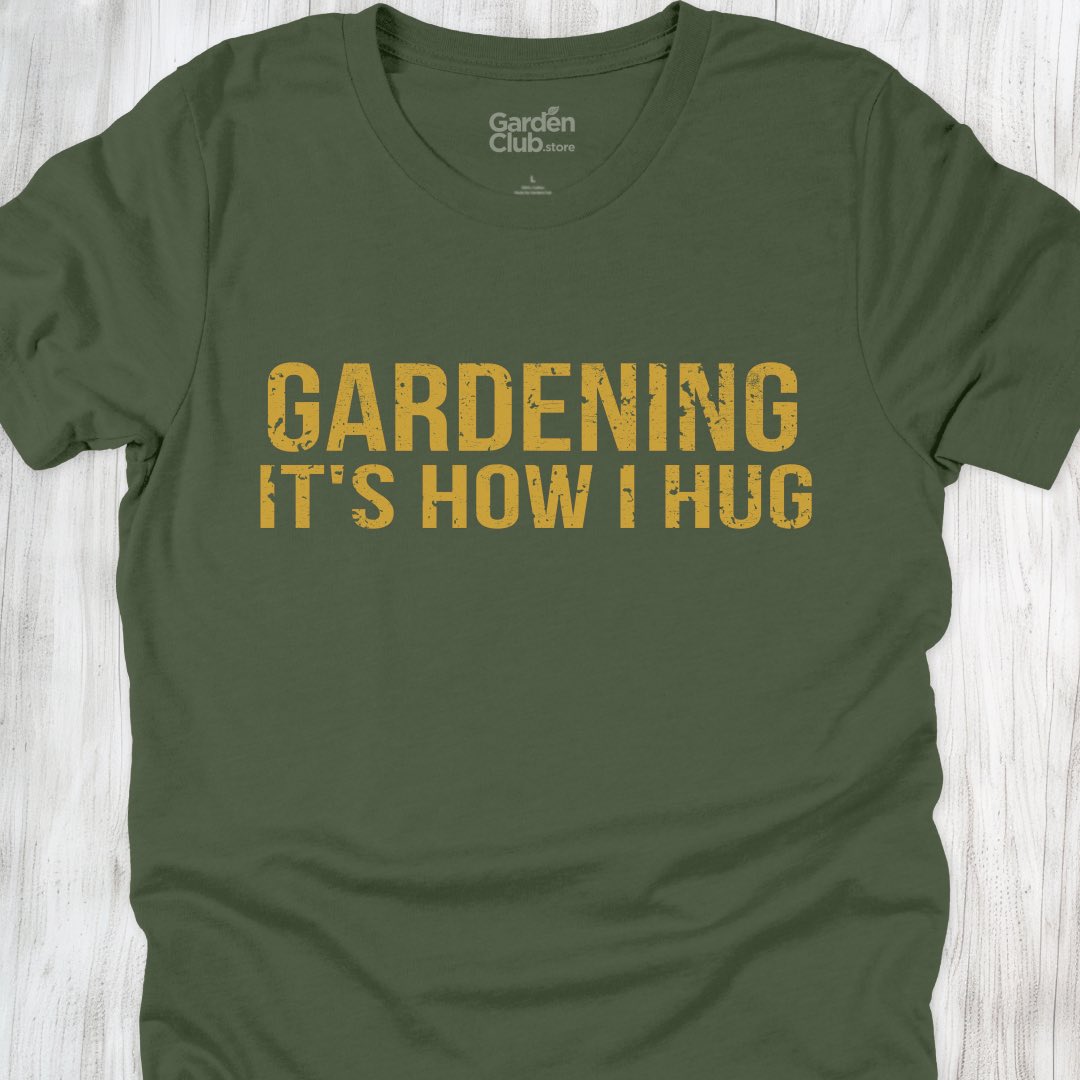 Gardening: It's how I hug