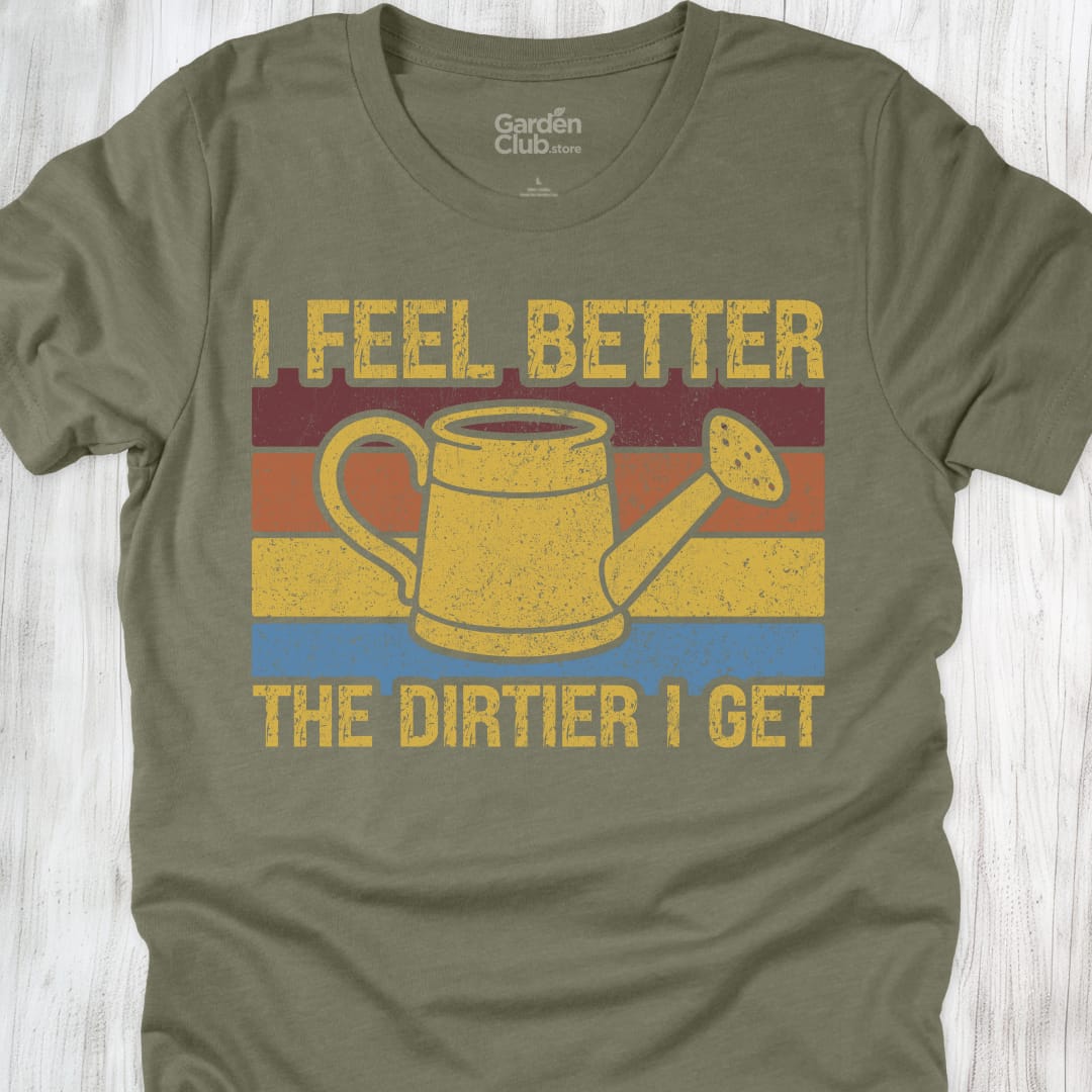 I feel better the dirtier I get