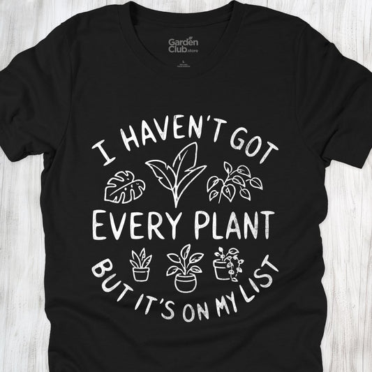 I haven't got every plant...