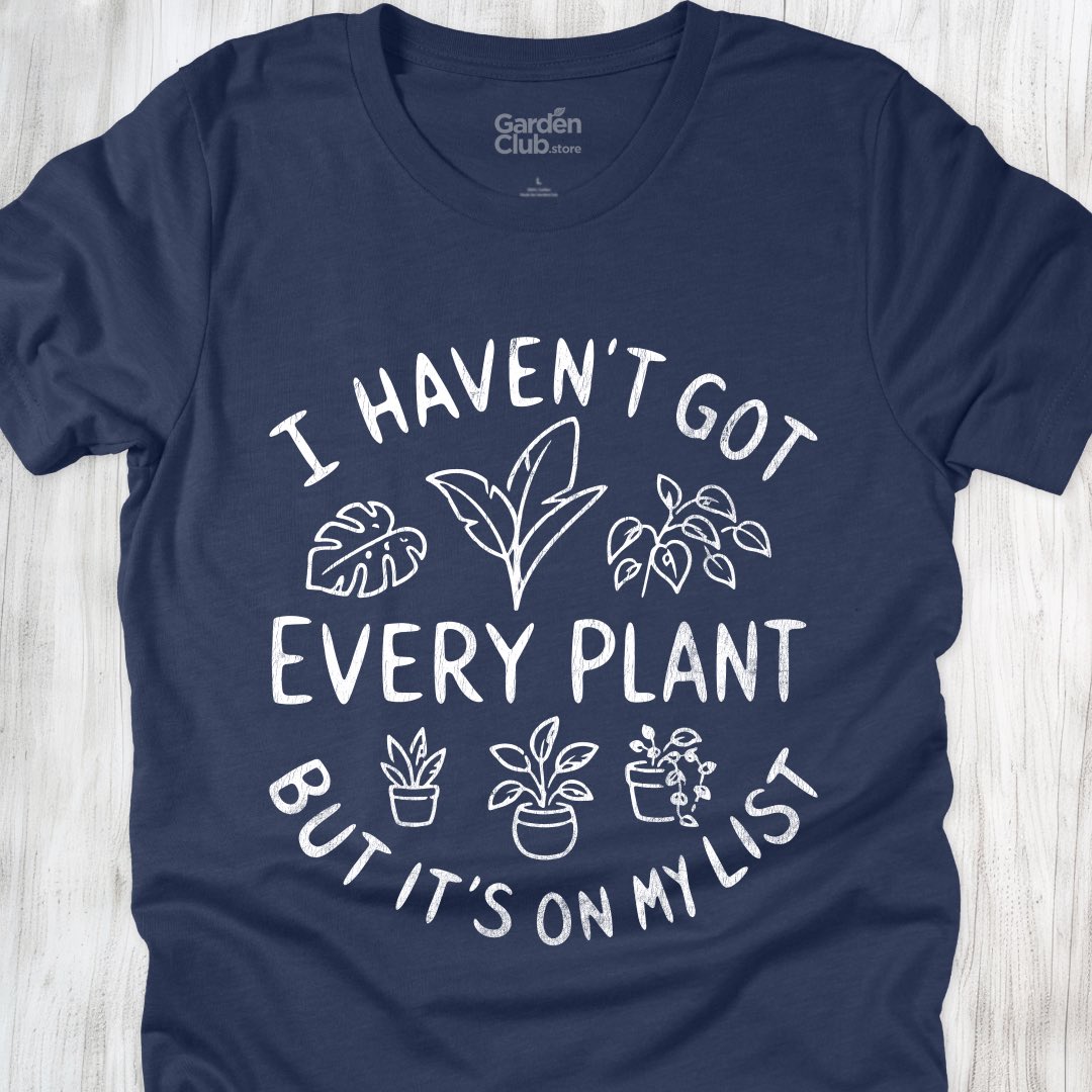 I haven't got every plant...