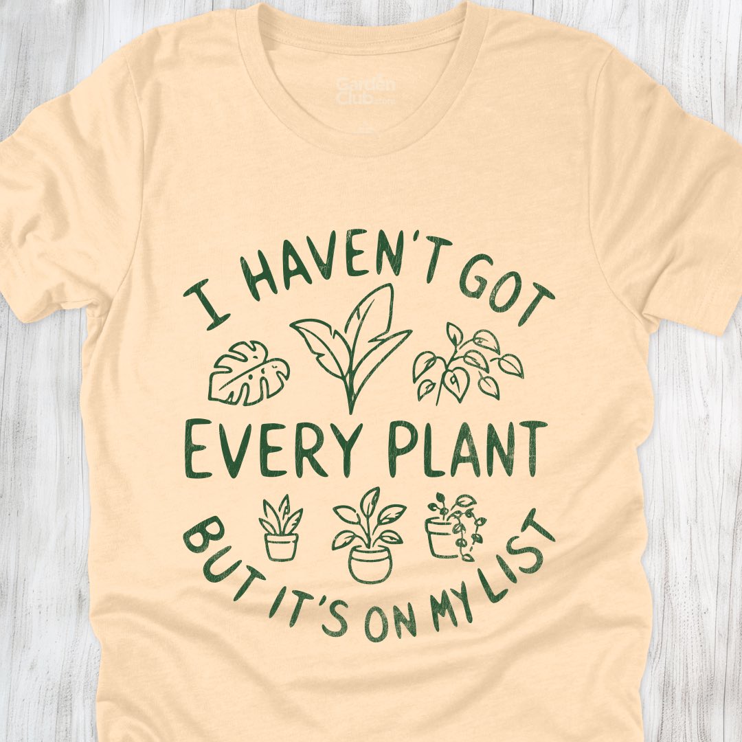 I haven't got every plant...