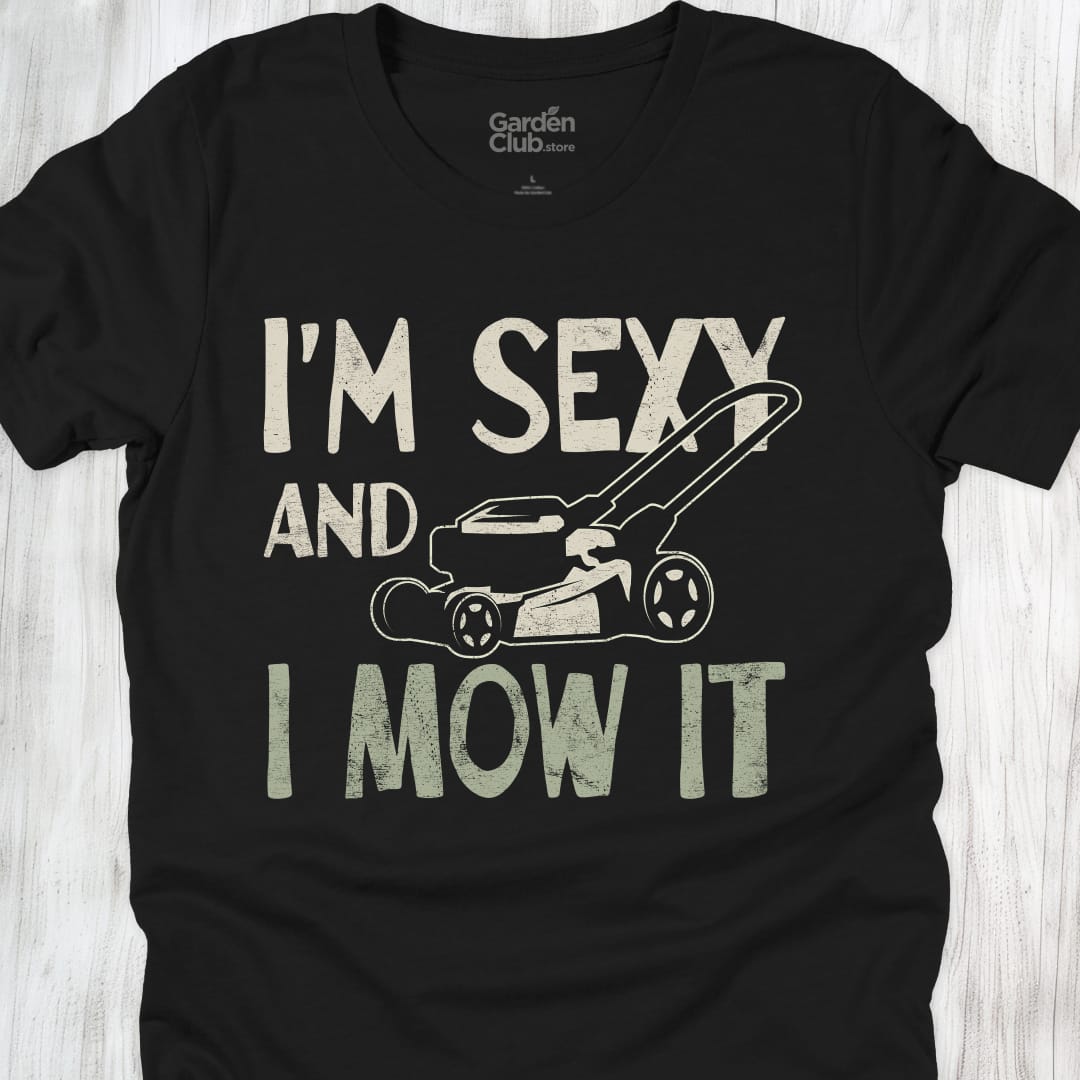 I'm Sexy And I Mow It - Black