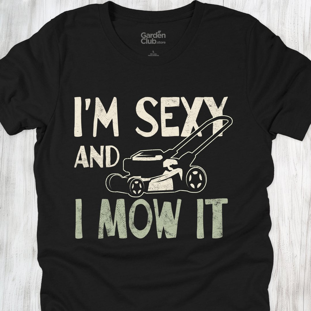 I'm Sexy And I Mow It